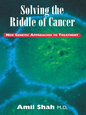 cover image of Solving the riddle of cancer